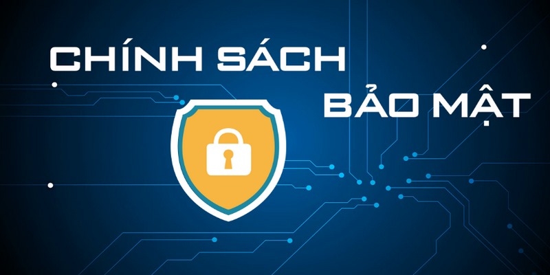 Chính sách bảo mật là các quy định an toàn thông tin cá nhân